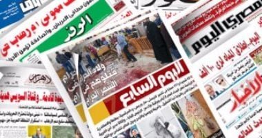الصحف المصرية: الرئيس السيسى يوجه بمحاسبة المتسببين فى مشكلة البنزين